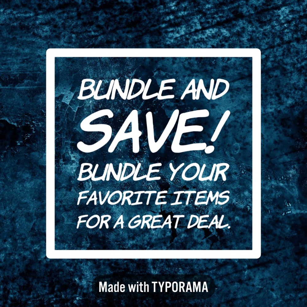 Bundle and Save.